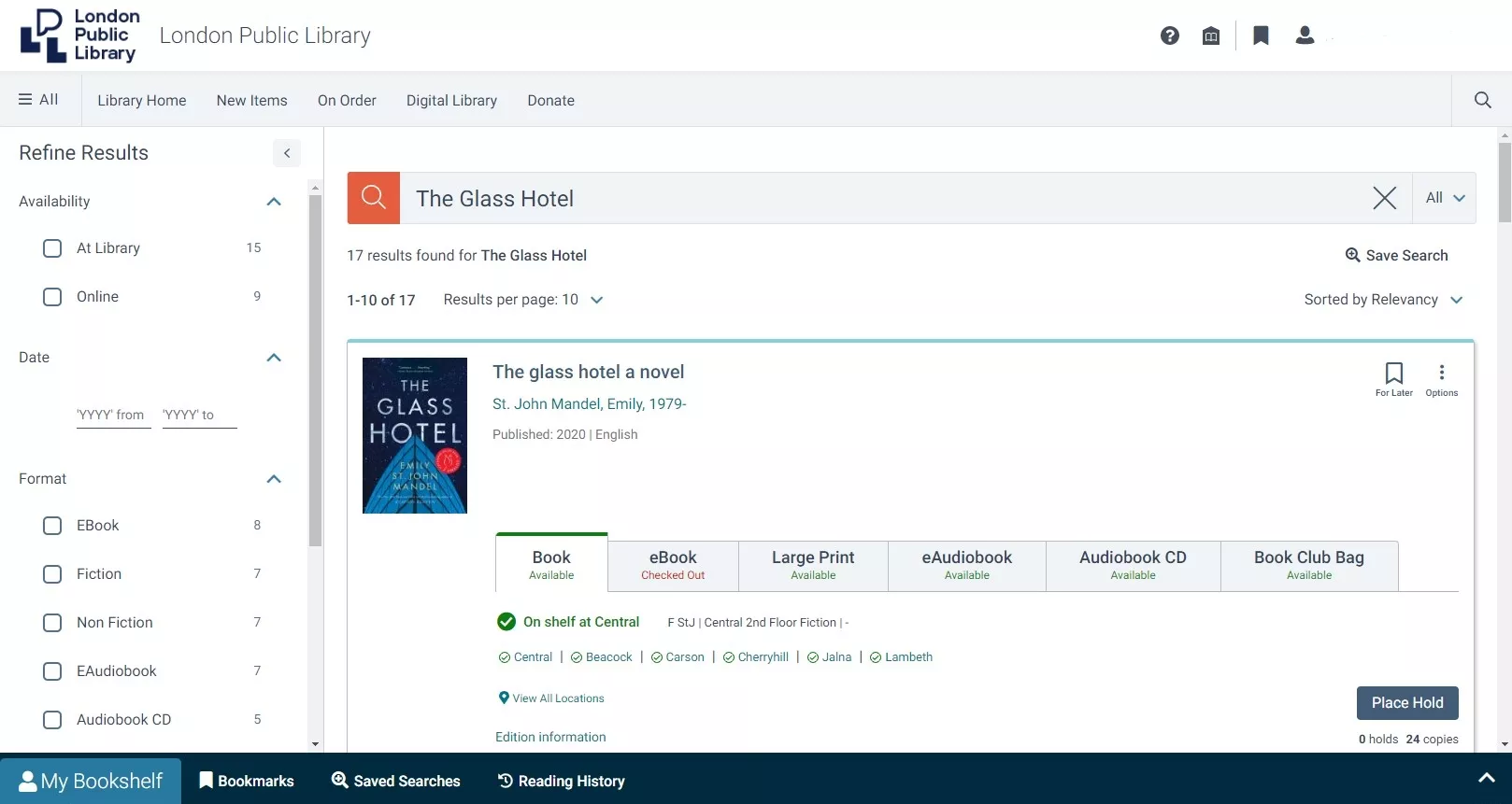 Screenshot of the Library's new catalogue showing a search for the title The Glass Hotel: a novel by Emilly St. John Mandel. The cover of the book is displauyed and below that are tabs showing the availability of the Book, eBook, Large Print, eAudiobook, Audiobook CD and Book Club Bag. Below the tabs the locations at which the title is available are displayed.